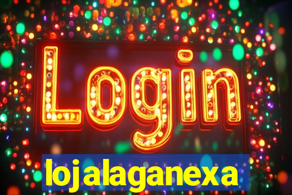 lojalaganexa