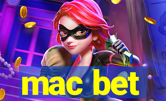 mac bet