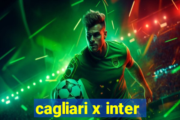 cagliari x inter