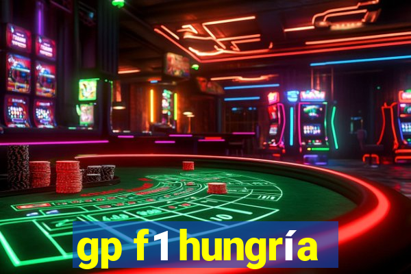 gp f1 hungría