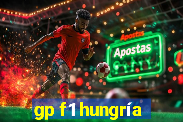 gp f1 hungría