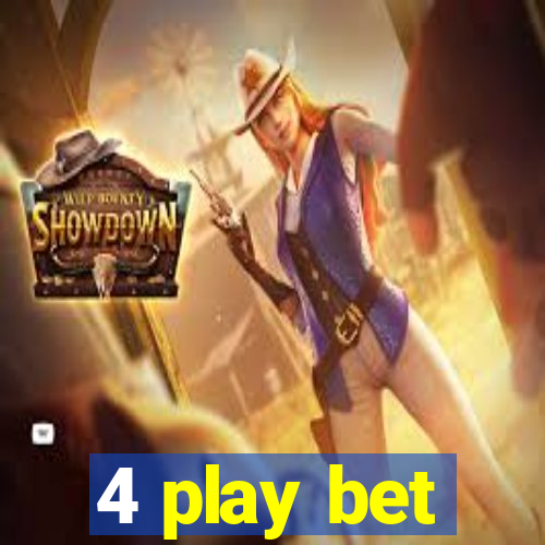 4 play bet