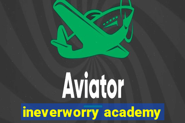 ineverworry academy