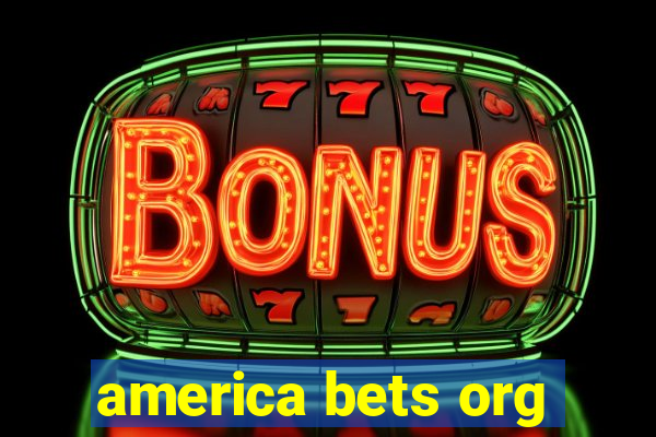 america bets org