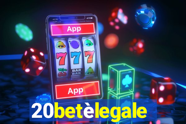 20betèlegale