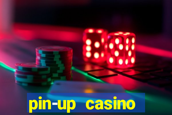 pin-up casino reclame aqui