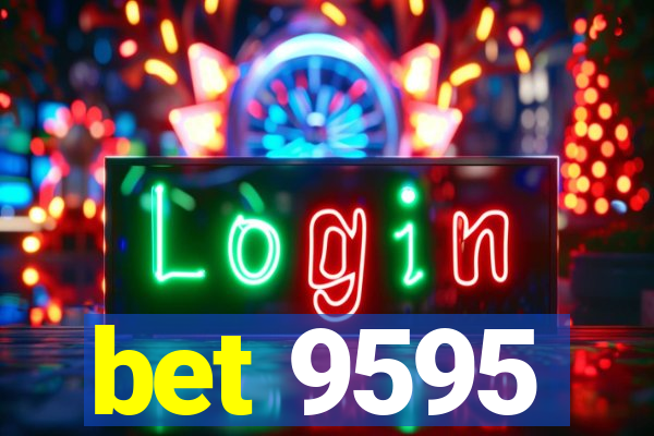 bet 9595