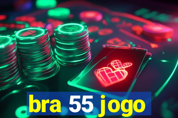 bra 55 jogo