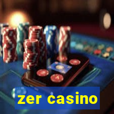 zer casino