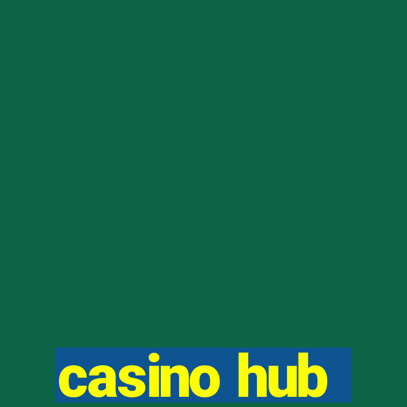 casino hub