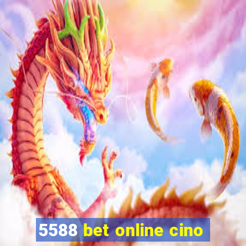 5588 bet online cino