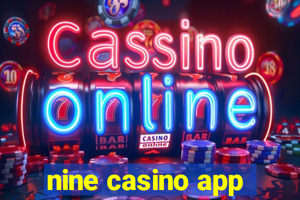 nine casino app