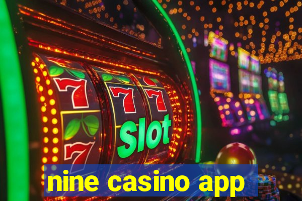 nine casino app