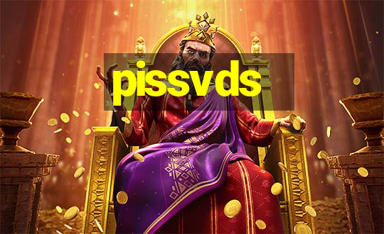 pissvds