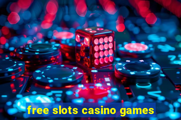 free slots casino games