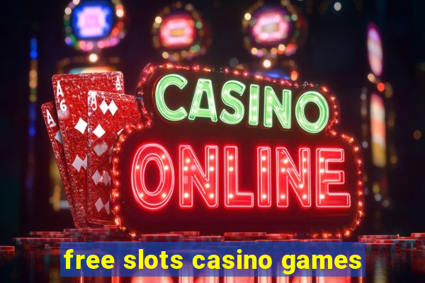 free slots casino games