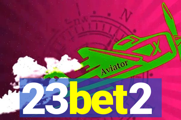 23bet2