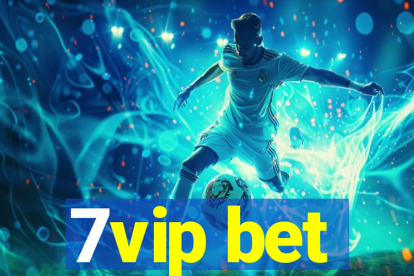 7vip bet