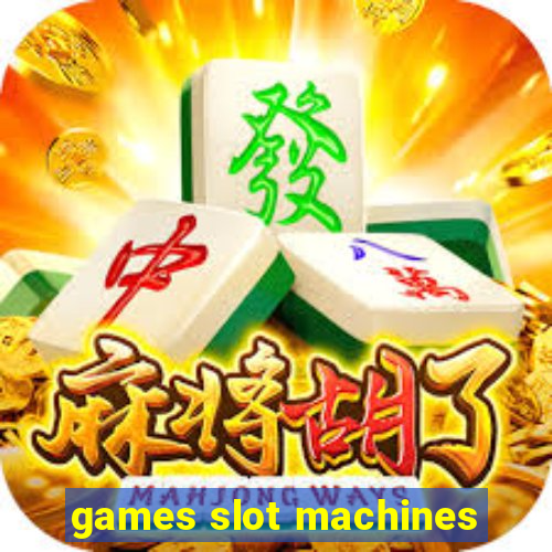 games slot machines