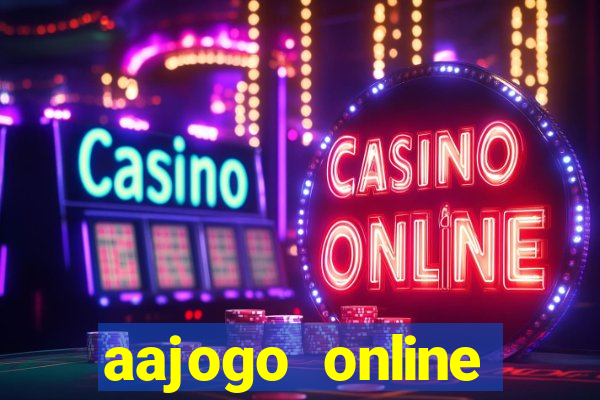 aajogo online casino jogos