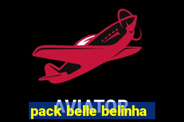 pack belle belinha