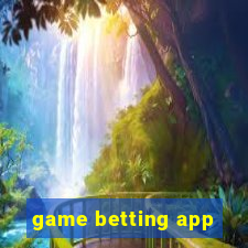 game betting app