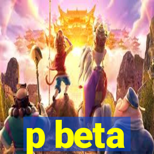 p beta