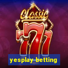 yesplay betting