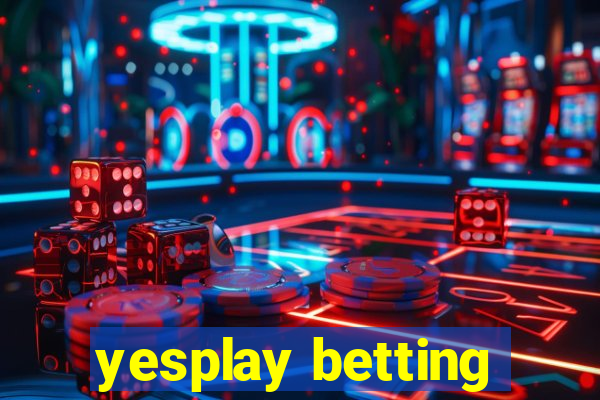 yesplay betting