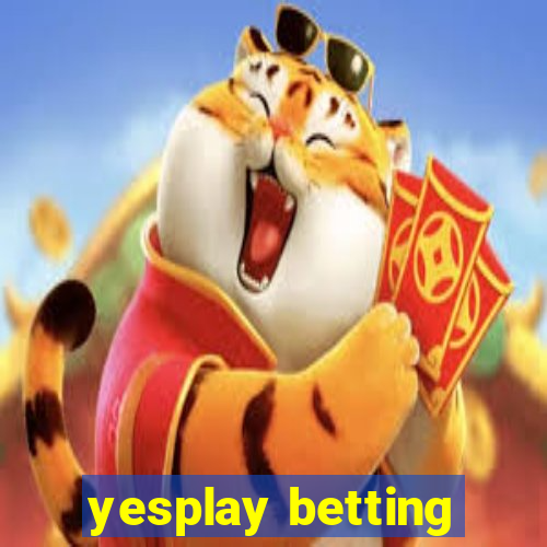 yesplay betting