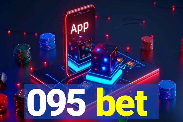 095 bet