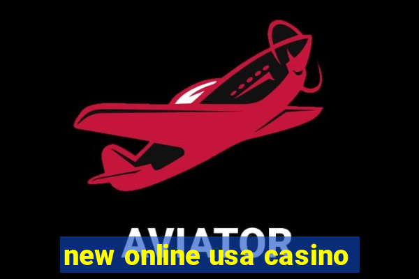 new online usa casino