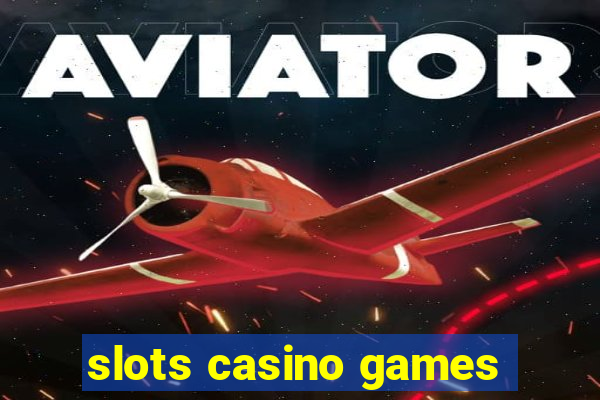 slots casino games