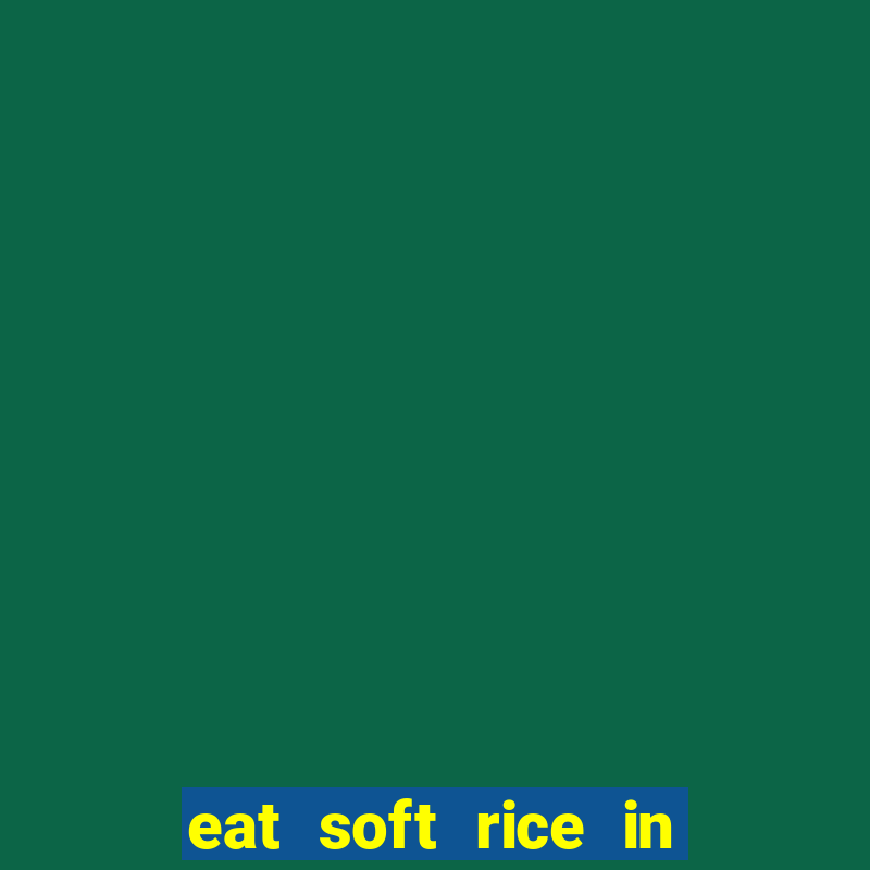 eat soft rice in another world hentai