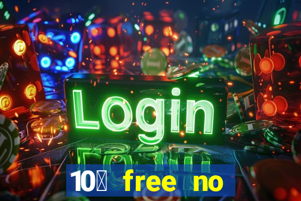 10￡ free no deposit casino