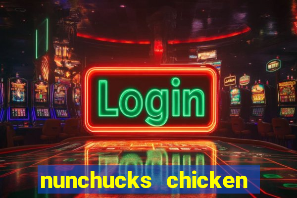 nunchucks chicken slot online