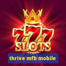 thrive mfb mobile