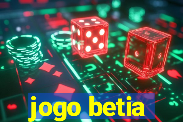 jogo betia