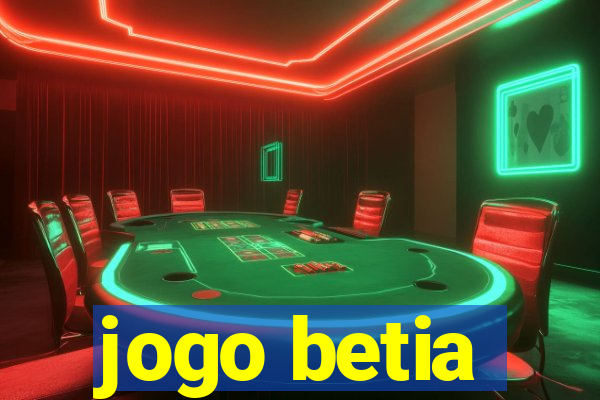 jogo betia