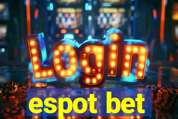 espot bet