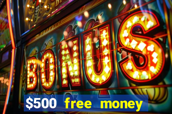 $500 free money casinos no deposit required usa