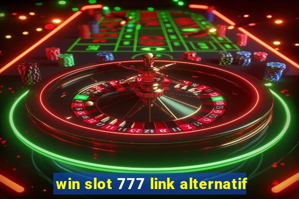 win slot 777 link alternatif