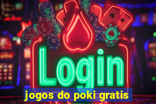 jogos do poki gratis