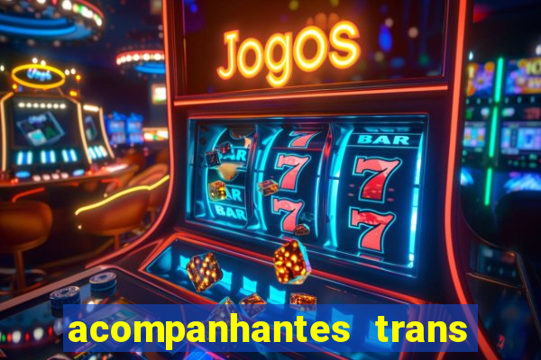 acompanhantes trans em santos