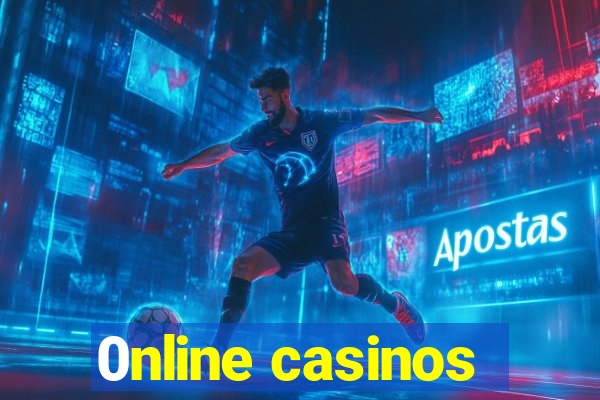 0nline casinos