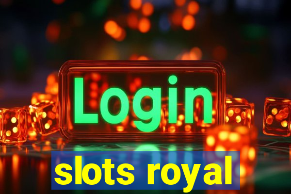 slots royal