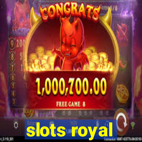 slots royal