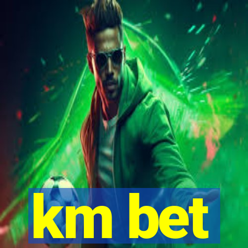 km bet