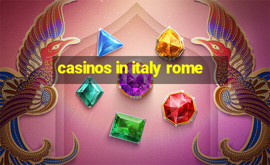 casinos in italy rome