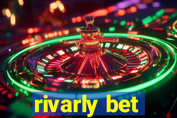 rivarly bet